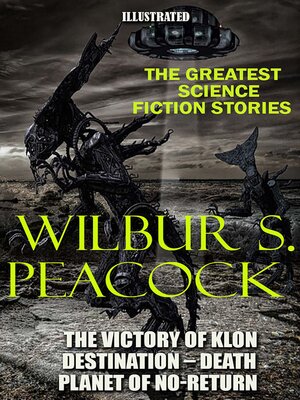cover image of Wilbur S. Peacock. the Greatest Science Fiction Stories